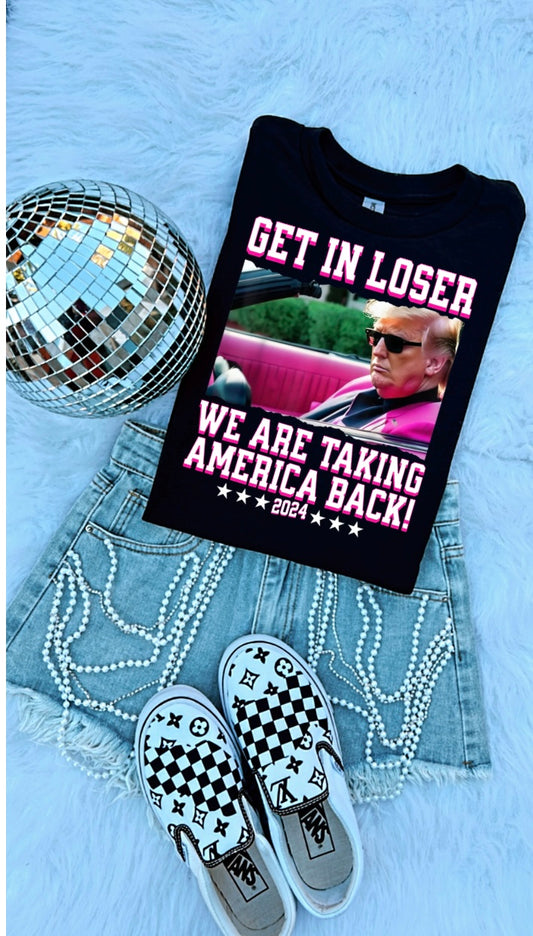 Get in loser