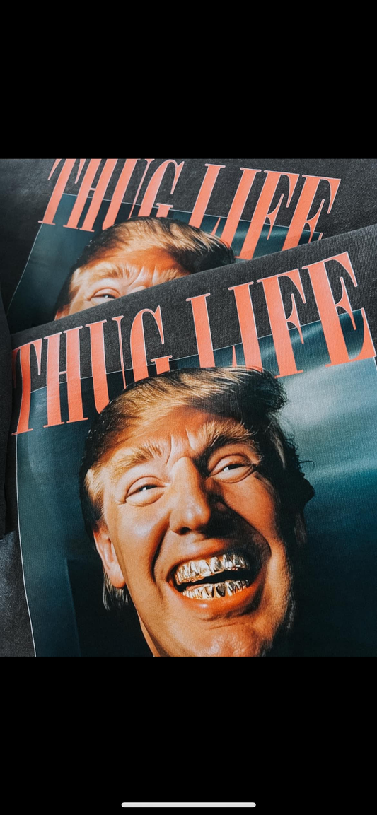 Thug life