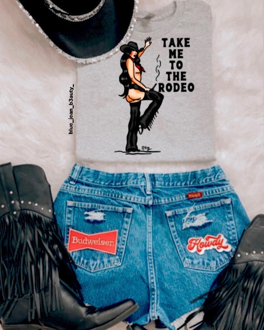 take me to the rodeo